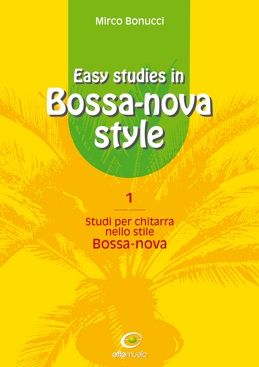 Copertina di Easy Studies In Bossa-nova Style, di Mirco Bonucci