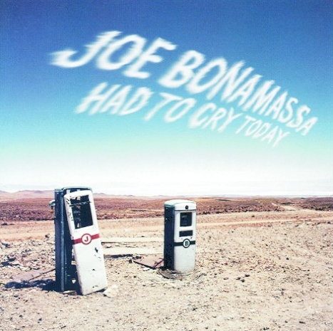 Cover di Had To Cry Today, Joe Bonamassa